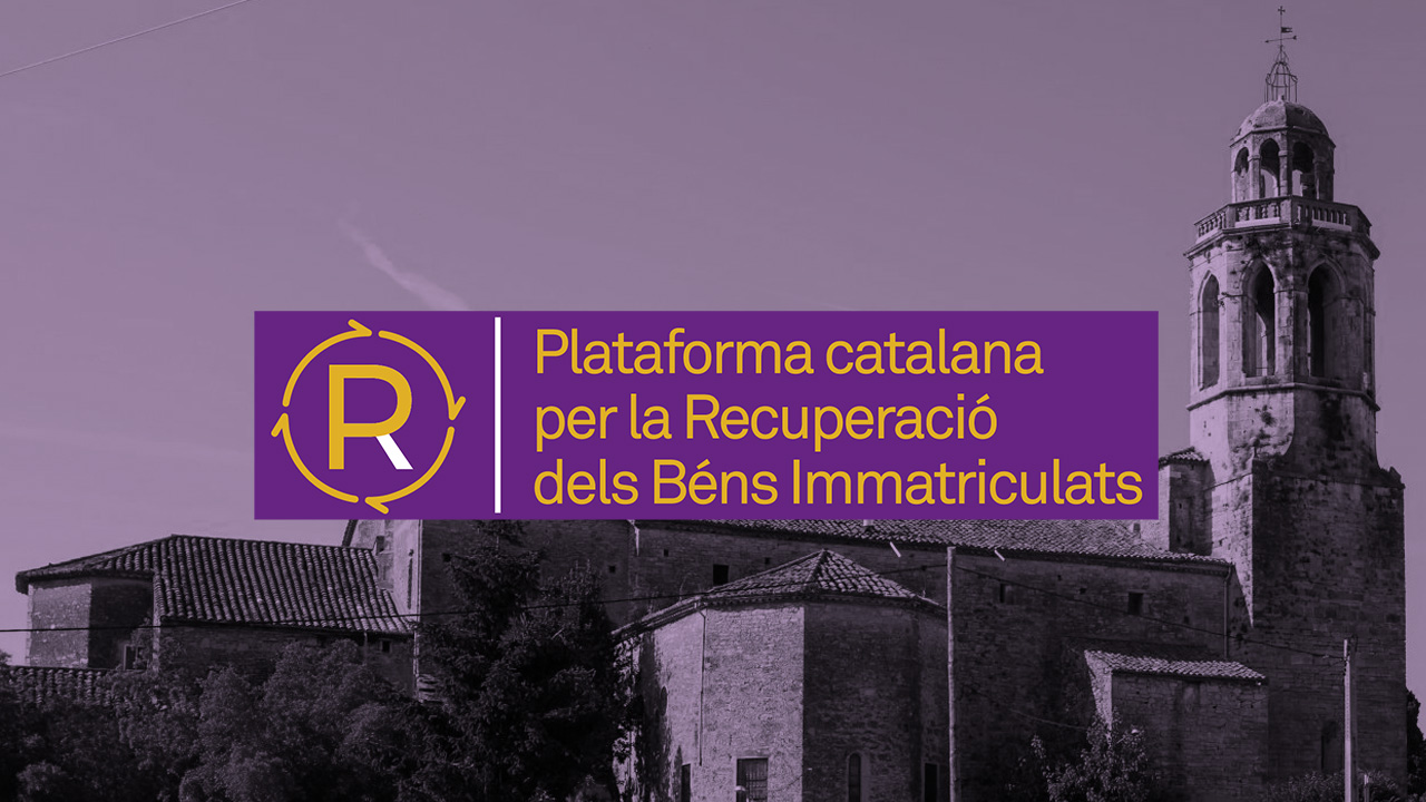 Plataforma catalana per la Recuperació dels Béns Inmatriculats.